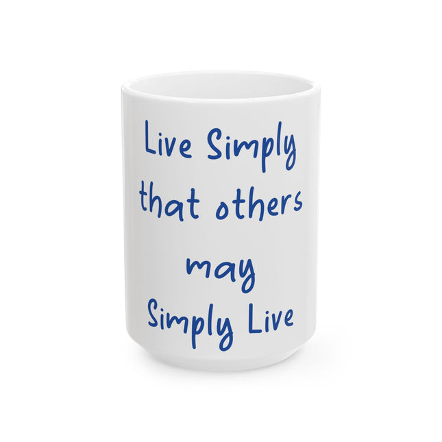 Live Simply Mug – 15oz Ceramic Cup for Mindful Coffee Moments