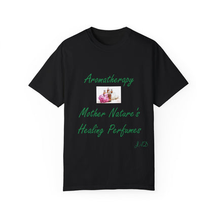 Aromatherapy T-Shirt – “Mother Nature’s Healing Perfumes” Unisex