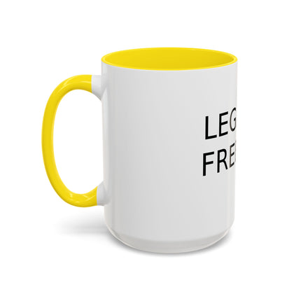 Legalize Freedom Mug – 15oz Accent Ceramic Cup for Bold Mornings