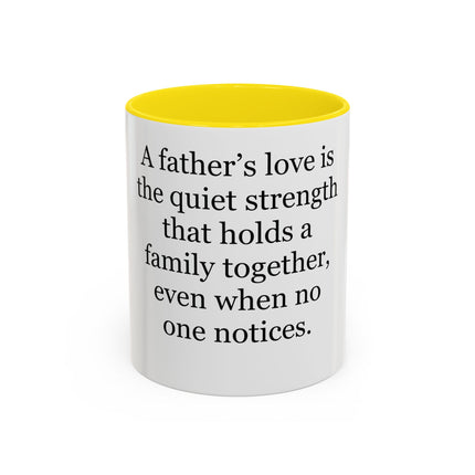 Father's Love Coffee Mug – 'A father's love is the quiet strength...' Gift for Dad, Father's Day