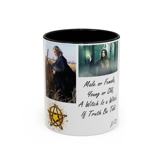 “A Witch Is a Witch” Accent Mug – 11oz Ceramic | Magical & Inclusive