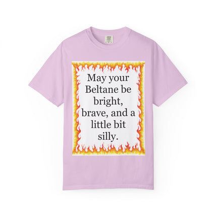 Beltane Blessing T-Shirt — "May Your Beltane Be Bright, Brave, and a Little Bit Silly"