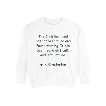 Inspirational Sweatshirt - Christian Quote by G. K. Chesterton