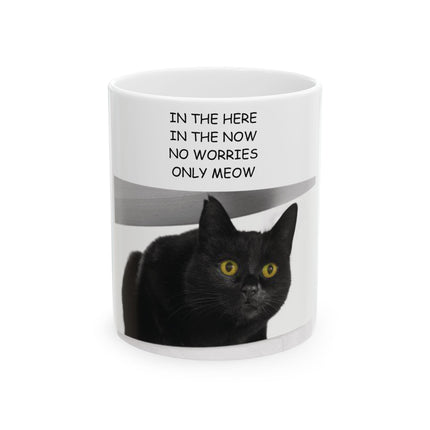 Black Cat 11oz Ceramic Mug – “Only Meow” Quote for Calm & Cozy Moments
