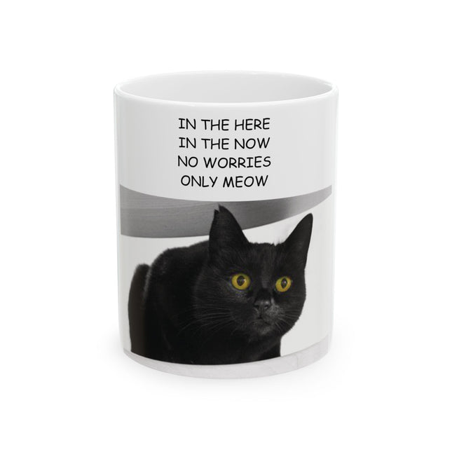 Black Cat 11oz Ceramic Mug – “Only Meow” Quote for Calm & Cozy Moments