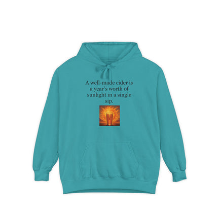 Cider Sunshine Hoodie — “A well-made cider is a year’s worth of sunlight in a single sip.”