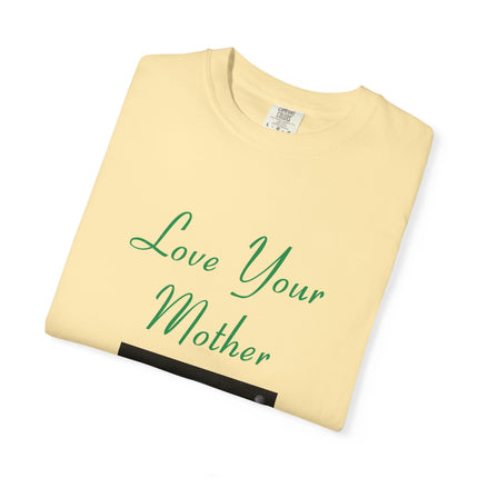 Eco-Friendly Unisex T-Shirt - "Love Your Mother" Design
