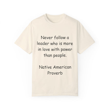 Native Proverb Tee – Unisex Shirt on Power, Leadership & Integrity