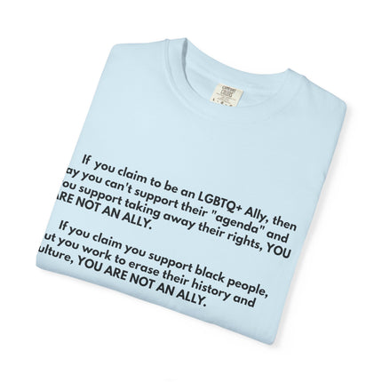 Statement Tee — "You Are Not An Ally" Social Justice Message T-Shirt