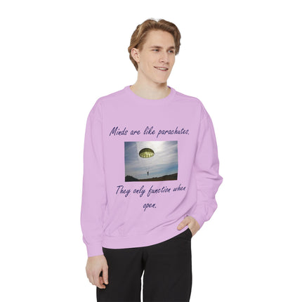 Parachute Quote Sweatshirt – Unisex Garment-Dyed on Open Minds