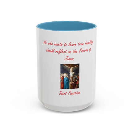 Saint Faustina Coffee Mug — 'Reflect on the Passion of Jesus' Religious Accent Mug