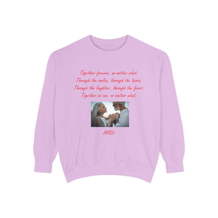 Romantic Message Sweatshirt - "Together Forever, No Matter What"
