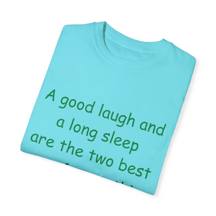 Irish Proverb Tee – “A Good Laugh & Long Sleep” – Unisex Fit