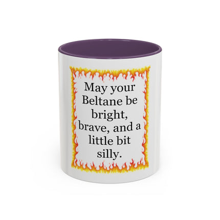 Beltane Coffee Mug — "May your Beltane be bright, brave, and a little bit silly."