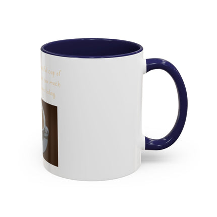 Tea Mug — "Come here, you big, beautiful cup of tea, and lie to me"