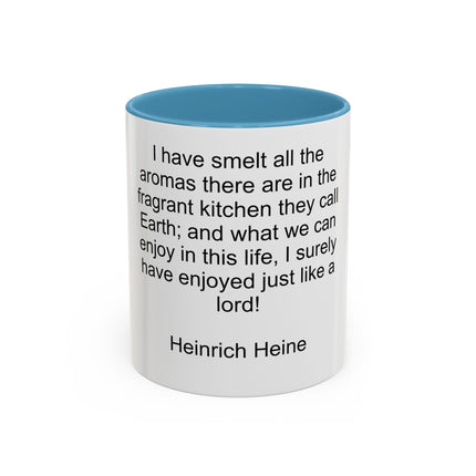 Accent Coffee Mug — "I Have Smelt All the Aromas" Heinrich Heine Quote