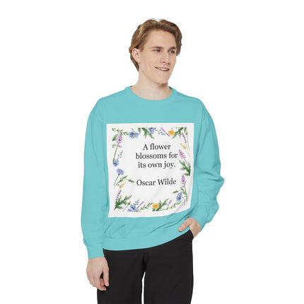 Oscar Wilde Floral Quote Sweatshirt — "A flower blossoms for its own joy."