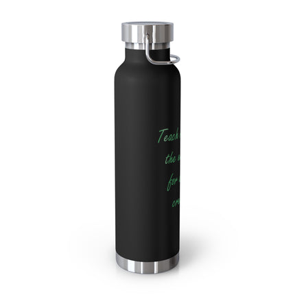 Eco Bottle - Teach Respect for the Earth, Copper Insulated - 22oz