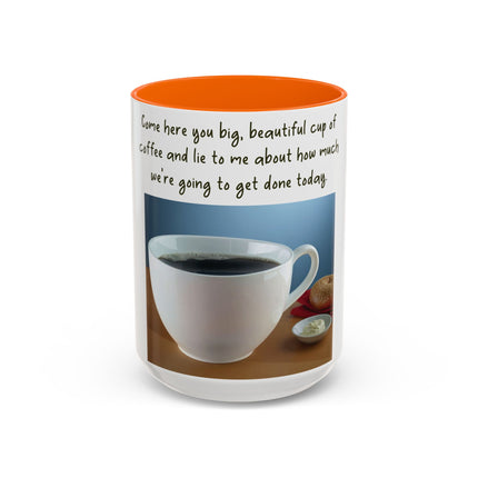 Funny Coffee Mug – “Big, Beautiful Cup” Accent – 15oz
