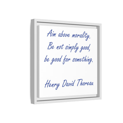 Framed Canvas Quote Art – “Aim Above Morality” Thoreau Inspirational Print