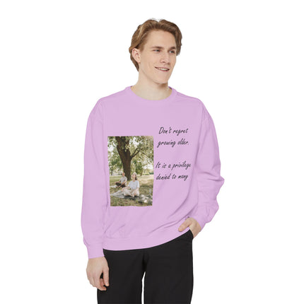 Inspirational Unisex Sweatshirt - "Don't Regret Growing Older"