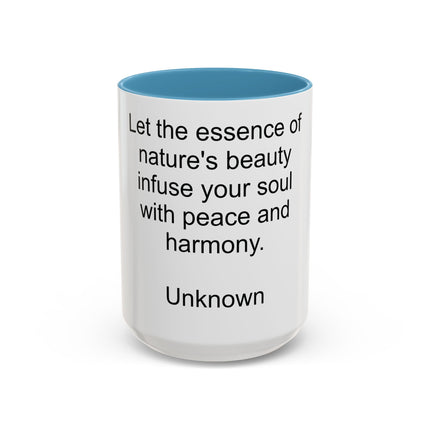 Nature Quote Coffee Mug — "Let the essence of nature's beauty..." Inspirational Accent Mug