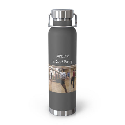 Dancing Is Silent Poetry 22oz Copper Insulated Bottle