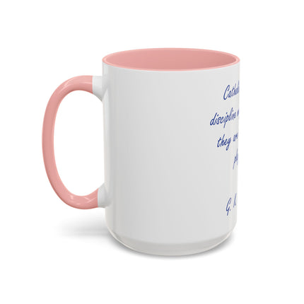 Coffee Mug — G. K. Chesterton Quote “Catholic doctrine and discipline may be walls…”