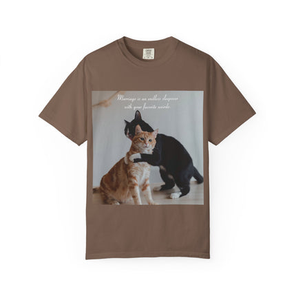 Cat Lovers Marriage Tee – Unisex Garment-Dyed Shirt with Quote