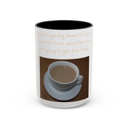 Funny Tea Mug – “Lie to Me” Motivational Accent Ceramic – 15oz