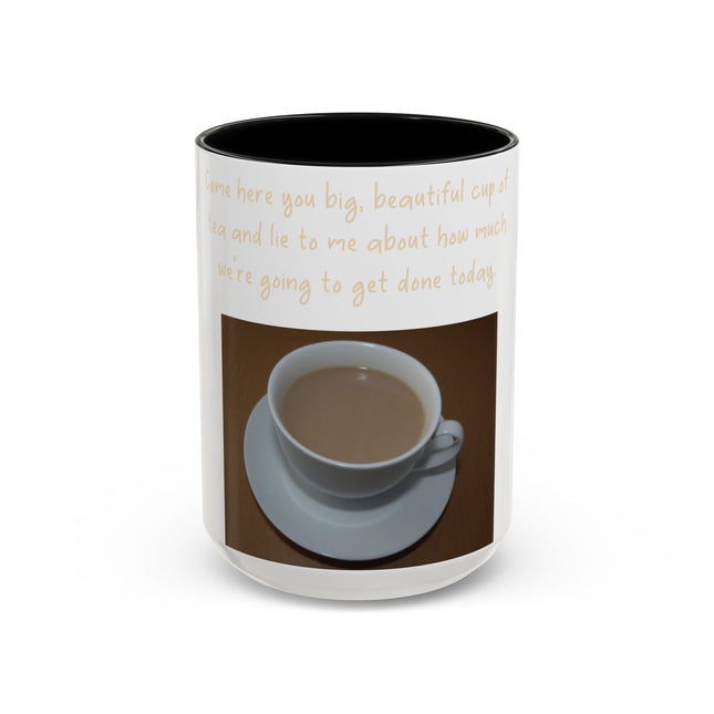 Funny Tea Mug – “Lie to Me” Motivational Accent Ceramic – 15oz
