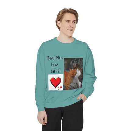 Real Men Love Cats Sweatshirt – Cozy Unisex Garment-Dyed Pullover