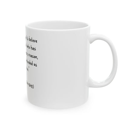 Galileo Quote Ceramic Mug — "I do not feel obliged to believe..." Inspirational Science Coffee Cup (11oz, 15oz)