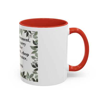 Zen Proverb Accent Coffee Mug — "Before enlightenment..." Inspirational Ceramic Mug
