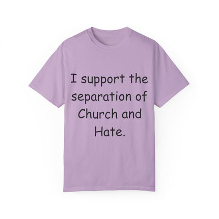 Progressive Activism T-Shirt – “Church and Hate” Quote – Unisex Fit