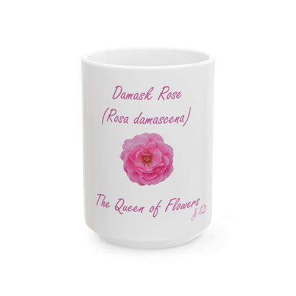 Damask Rose Ceramic Mug — "The Queen of Flowers" Botanical Coffee Cup (11oz & 15oz)