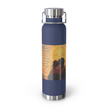 22oz Vacuum Bottle — 'Sometimes You Need A Hug' Sunset Design
