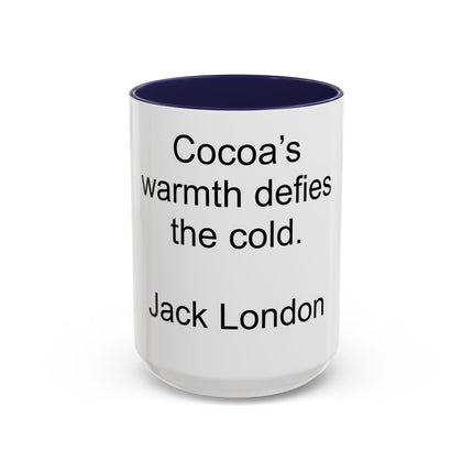 Jack London Quote Mug — "Cocoa’s warmth defies the cold." Accent Mug