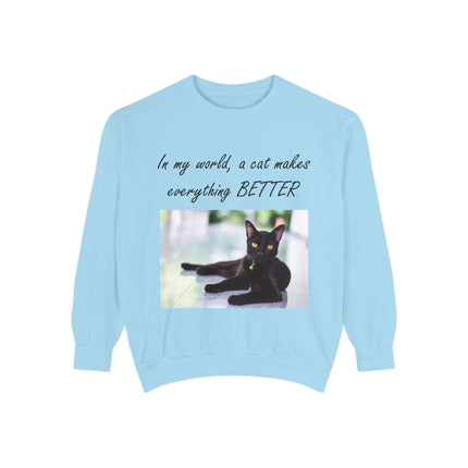 Unisex Cat Lover Sweatshirt - "In my world, a cat makes everything BETTER"