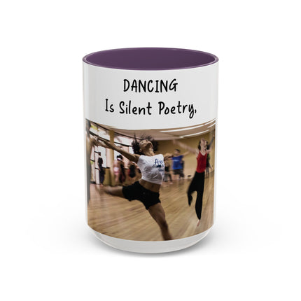 15oz Accent Mug – Dancing Is Silent Poetry | Artistic Gift Idea