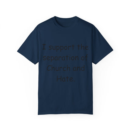 Progressive Activism T-Shirt – “Church and Hate” Quote – Unisex Fit