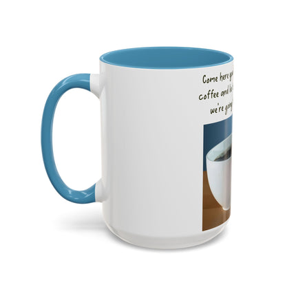 Funny Coffee Mug – “Big, Beautiful Cup” Accent – 15oz
