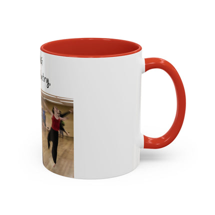 Inspirational Dance Mug – 11oz Accent Ceramic | Poetic Quote
