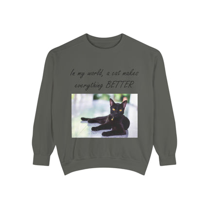 Unisex Cat Lover Sweatshirt - "In my world, a cat makes everything BETTER"