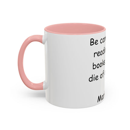 Mark Twain Quote Mug – 11oz Accent Cup for Bookish Mischief