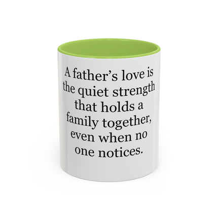 Father's Love Coffee Mug – 'A father's love is the quiet strength...' Gift for Dad, Father's Day