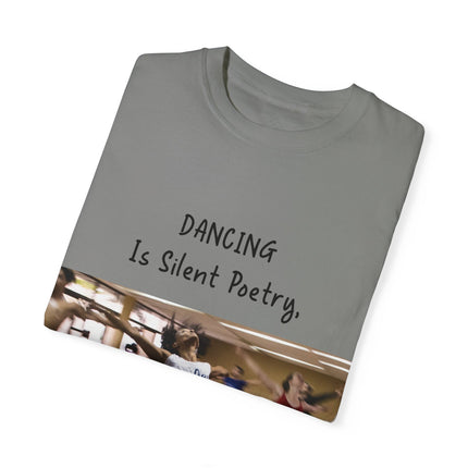 Dancing Is Silent Poetry Unisex T-Shirt - Inspirational Dance Tee