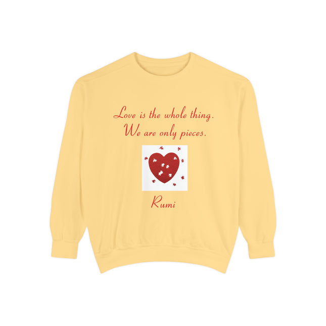 Love Is the Whole Thing Sweatshirt – Unisex Cozy Rumi Quote Top