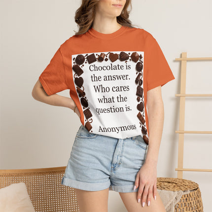 Chocolate Is the Answer T-Shirt — Funny Chocolate Quote Tee