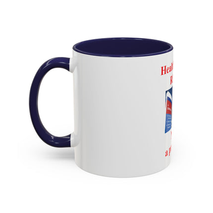 Healthcare is a Right Accent Coffee Mug - 11/15oz